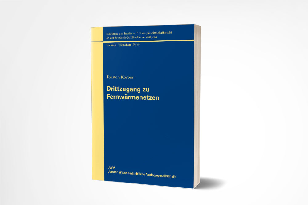 Torsten Körber: Drittzugang zu Fernwärmenetzen