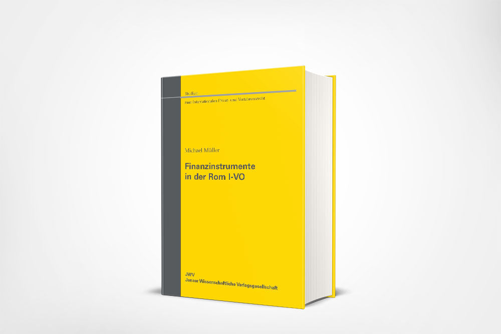 Michael Müller: Finanzinstrumente in der Rom I-VO