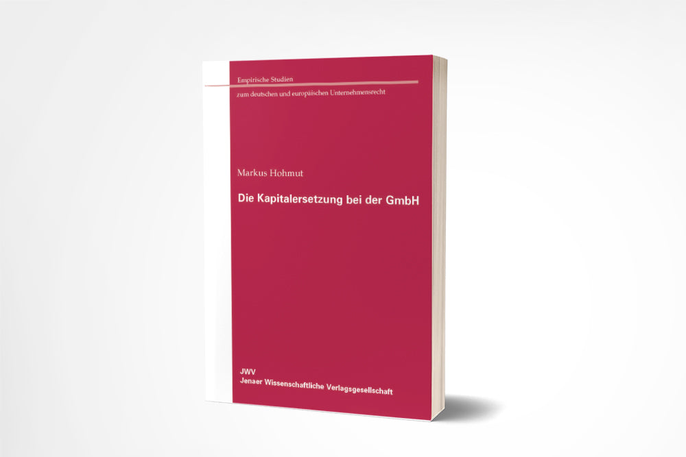 Markus Hohmut: Die Kapitalherabsetzung bei der GmbH