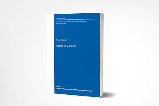 Anke Raloff: Acting in Concert