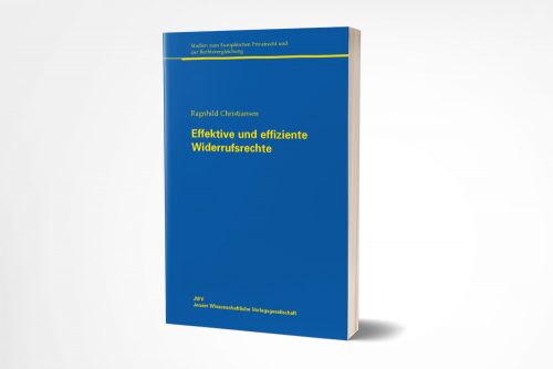 Ragnhild Christiansen: Effektive und effiziente Widerrufsrechte
