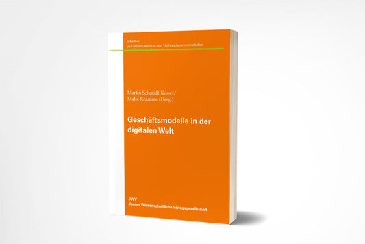 Martin Schmidt-Kessel/Malte Kramme (Hrsg.): Geschäftsmodelle in der digitalen Welt