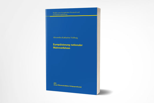 Alexandra Katharina Vielberg: Europäisierung nationaler Mahnverfahren
